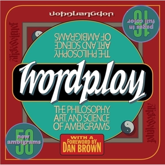 Pre-Owned Wordplay: The Philosophy, Art, and Science of Ambigrams (Paperback) by John Langdon