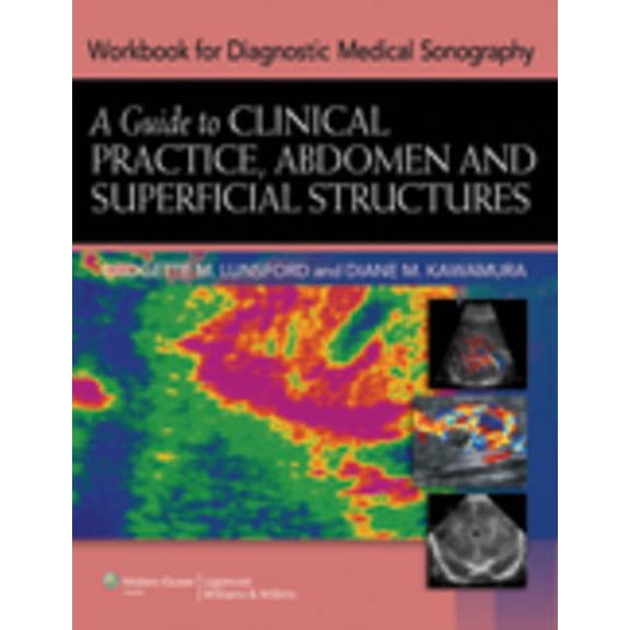 Pre-Owned Workbook for Diagnostic Medical Sonography: A Guide to Clinical Practice, Abdomen and Superficial Structures, 9781605479965, 1605479969, Paperback, Workbook edition