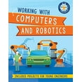 thumbnail image 1 of Pre-Owned Working with Computers and Robotics (Paperback) 1684643295 9781684643295, 1 of 1