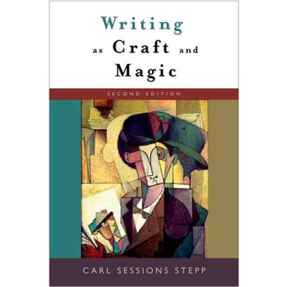 Pre-Owned Writing as Craft and Magic (Paperback) 0195305779 9780195305777