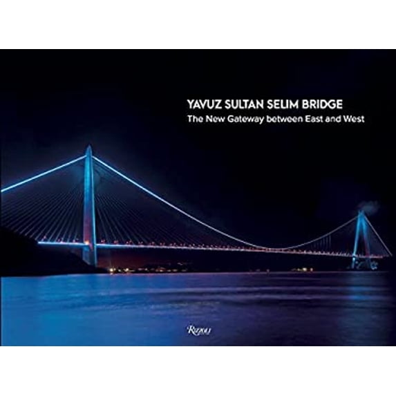 Pre-Owned Yavuz Sultan Selim Bridge O/P (Hardcover) 9780847860784