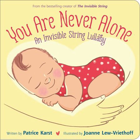 Pre-Owned You Are Never Alone: An Invisible String Lullaby (The Invisible String, 5) (Board book) 0316460109