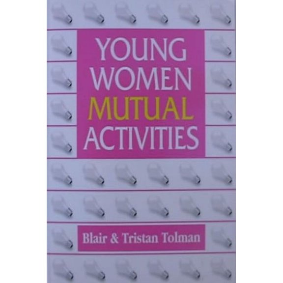 Pre-Owned Young Women Mutual Activities (Paperback) 9780965583534