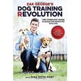 thumbnail image 1 of Pre-Owned Zak George's Dog Training Revolution : The Complete Guide to Raising the Perfect Pet with Love 9781607748915, 1 of 1