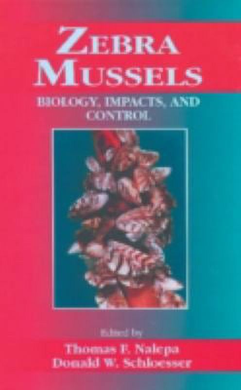 Zebra Mussels : Biology, Impacts, and Control 9780873716963 Used / Pre