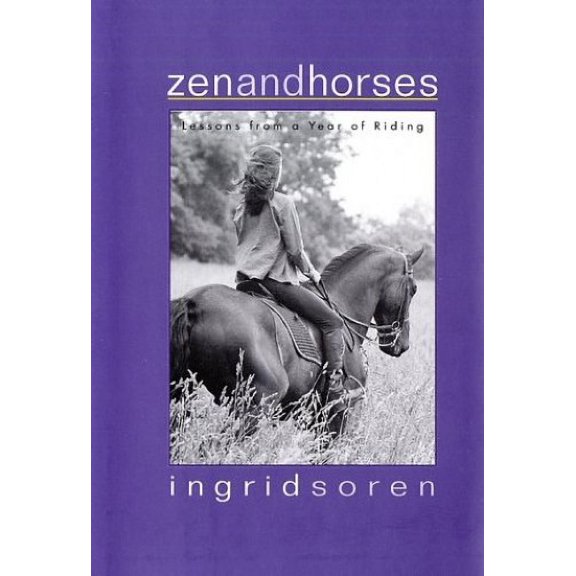 Pre-Owned Zen and Horses: Lessons from a Year of Riding Paperback