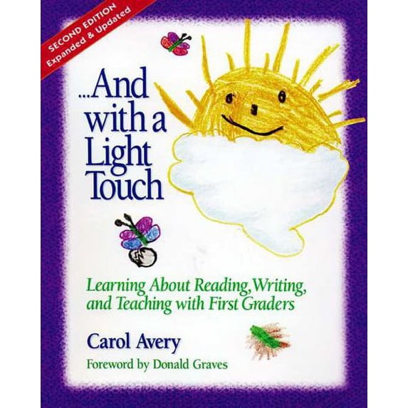 Pre-Owned and with a Light Touch : Learning about Reading, Writing, and Teaching with First Graders 9780325000664