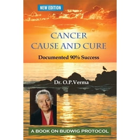cancer - cause and cure (Paperback) by Aishvarya Sharma, O P Verma