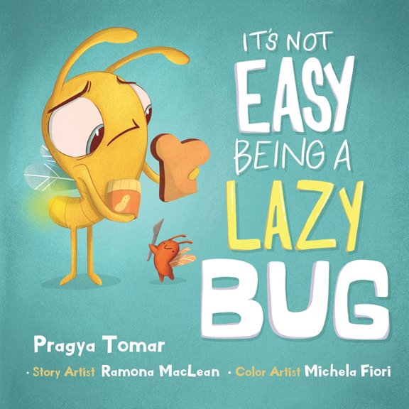 Pre-Owned It's not easy being a Lazy Bug: A Hilarious Story For Teaching Kids The Value of Independence and Doing Things For Themselves Paperback