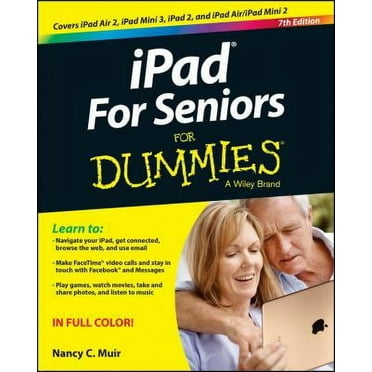Pre-Owned iPad for Seniors for Dummies (Paperback 9781118944387) by Nancy C Muir
