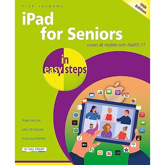 Pre-Owned iPad for Seniors in easy steps: Covers all models with iPadOS 17 (Paperback) by Nick Vandome