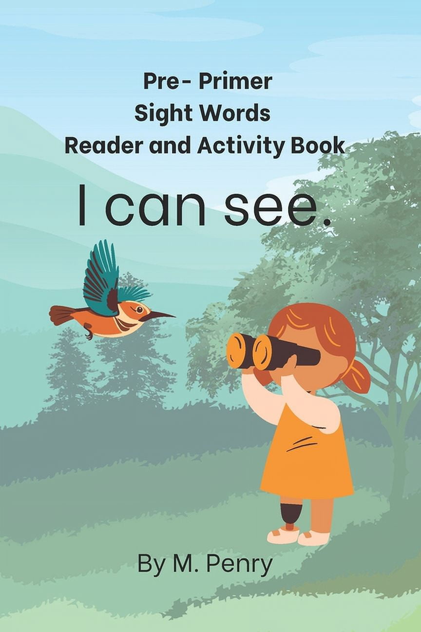 Pre-Primer Sight Words Reader and Activity Book I can see, (Paperback ...