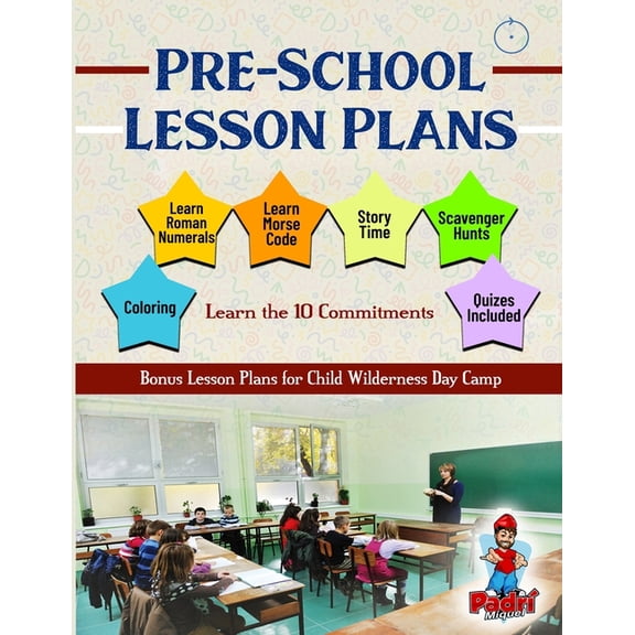 Pre-School Lesson Plans - Learn the 10 Commitments : Bonus Lesson Plans for Child Wilderness Day Camp (Paperback)