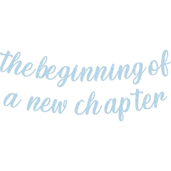 Pre-Strung The Beginning of A New Chapter Banner - Light Blue Glitter Farewell Party Decoration Supplies, Perfect for Graduation Party, Happy Retirement Party, Engagement Party Photo Booth Props