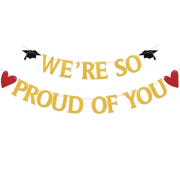 Pre-Strung We’re So Proud of You Banner - Graduation Party Decorations, Congrats Grad Party Decor, Congratulation Graduation Party Decorations Supplies Gold Glitter