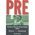 thumbnail image 1 of Pre : The Story of America's Greatest Running Legend, Steve Prefontaine (Paperback), 1 of 1