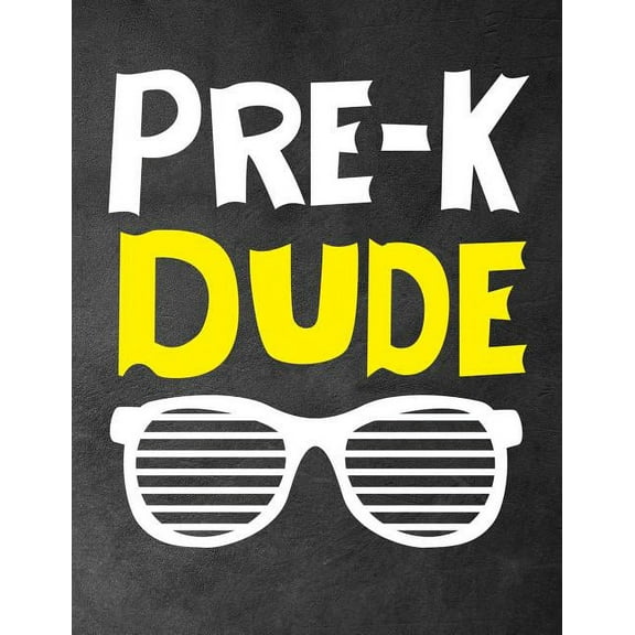 Pre-k Dude: Funny Back To School notebook, Gift For Girls and Boys,109 College Ruled Line Paper, Cute School Notebook, S, (Paperback)