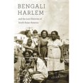 thumbnail image 1 of Pre-Owned Bengali Harlem and the Lost Histories of South Asian America (Paperback) 0674503856 9780674503854, 1 of 1