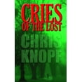 thumbnail image 1 of Pre-Owned Cries of the Lost, Hardcover by Knopf, Chris, ISBN 1410466663, ISBN-13 9781410466662, 1 of 1