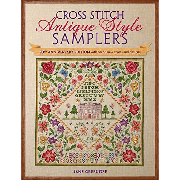 Pre-Owned Cross Stitch Antique Style Samplers: 30th Anniversary Edition with Brand New Charts and Designs (Paperback) by Jane Greenoff