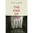 thumbnail image 1 of Pre-Owned The End of Love: A Sociology of Negative Relations, 9781509550258, 1509550259, Paperback, 1 edition, 1 of 1