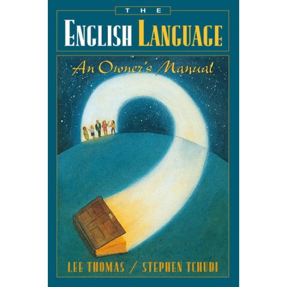Pre-Owned Pre-owned English Language : An Owner's Manual, Paperback by Thomas, Lee; Tchudi, Stephen, ISBN 0205274595, ISBN-13 9780205274598