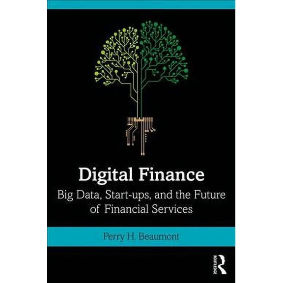Pre-Owned Pre-owned  Finance : Big Data, Start-Ups, and the Future of Financial Services, Paperback by Beaumont, Perry H., ISBN 0367146797, ISBN-13 9780367146795