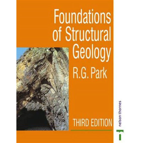 Pre-Owned Pre-owned Foundation of Structural Geology, Paperback by Park, R. G., ISBN 074875802X, ISBN-13 9780748758029