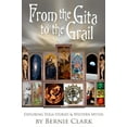 thumbnail image 1 of Pre-Owned From the Gita to the Grail: Exploring Yoga Stories and Western Myths (Hardcover) 1935628313 9781935628316, 1 of 1