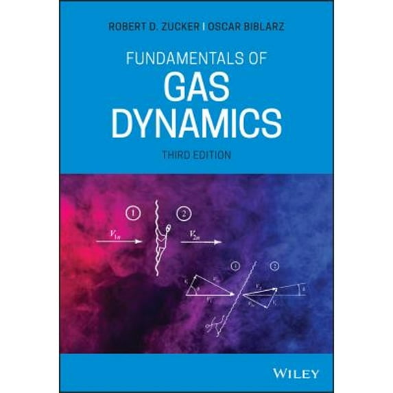 Pre-Owned Fundamentals of Gas Dynamics (Hardcover) by Robert D Zucker, Oscar Biblarz