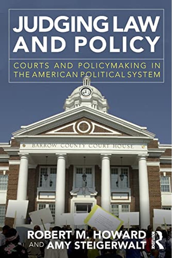 Pre-Owned Judging Law and Policy: Courts and Policymaking in the American Political System (Paperback) 0415885256 9780415885256