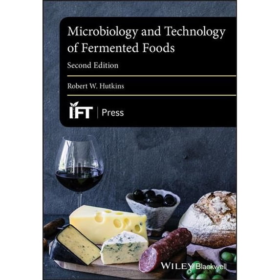 Pre-Owned Microbiology and Technology of Fermented Foods (Institute of Food Technologists Series), 9781119027447, 1119027446, Paperback, 2 edition