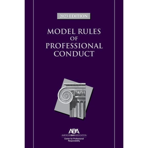 Pre-Owned Pre-owned Model Rules of Professional Conduct, 2023 Edition, Paperback by American Bar Association Center For Professional Responsibility (COR), ISBN 1639052992, ISBN-13 9781639052998