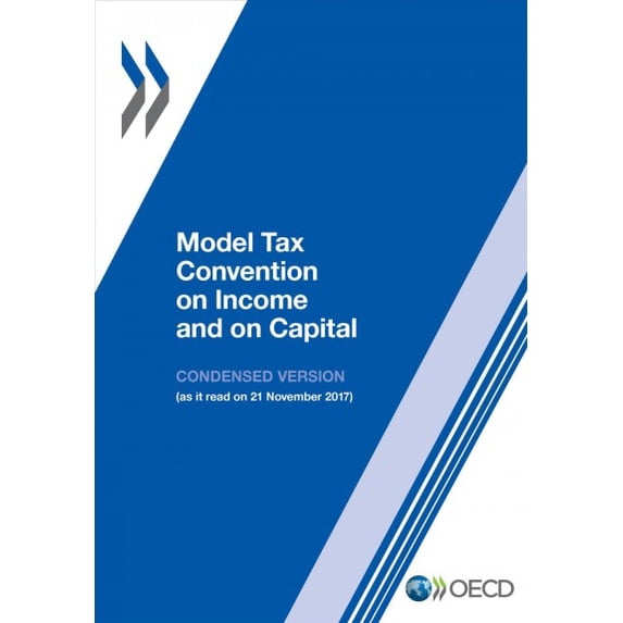 Pre-Owned Model Tax Convention on Income and on Capital: Condensed Version 2017 (Paperback) 9264287949 9789264287945