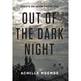thumbnail image 1 of Pre-Owned Out of the Dark Night: Essays on Decolonization (Hardcover) 0231160283 9780231160285, 1 of 1