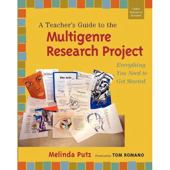 Pre-Owned A Teacher's Guide to the Multigenre Research Project: Everything You Need to Get Started (Paperback) 0325098247 9780325098241