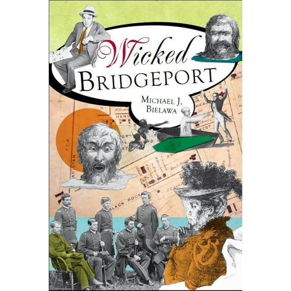 Pre-Owned Wicked Bridgeport (Paperback) 1609493796 9781609493790