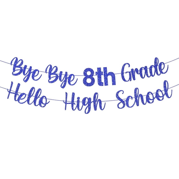 Pre-strung 8th Grade Graduation Decorations Bye Bye 8th Grade Hello High School Banner Glitter Eighth Grade Promotion Decorations Graduation Party Supplies(Blue)