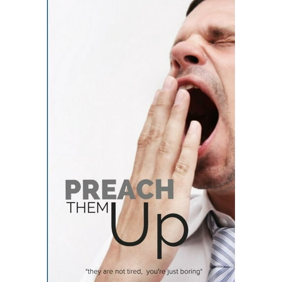 Preach Them Up! (Paperback)