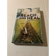 thumbnail image 1 of Pre-Owned Preach and Heal, A Biblical Model for Missions (Paperback) 0976764563 9780976764564, 1 of 1