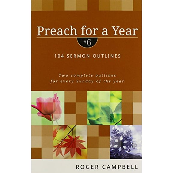 Pre-Owned Preach for a Year: 104 Sermon Outlines (Paperback) 0825426804 9780825426803