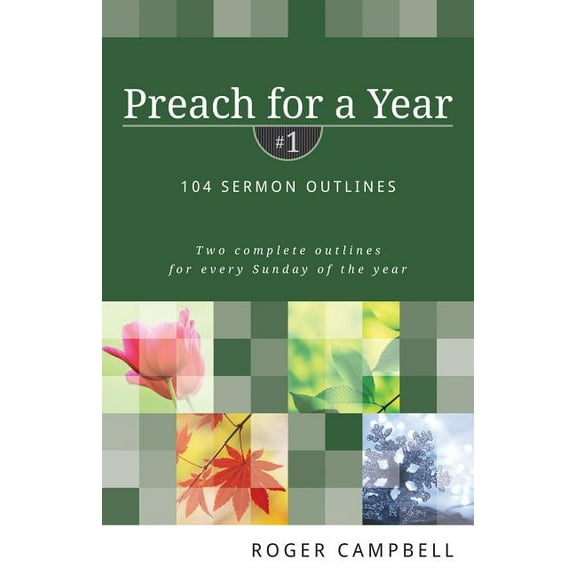 Preach for a Year: Preach for a Year: 104 Sermon Outlines (Paperback)