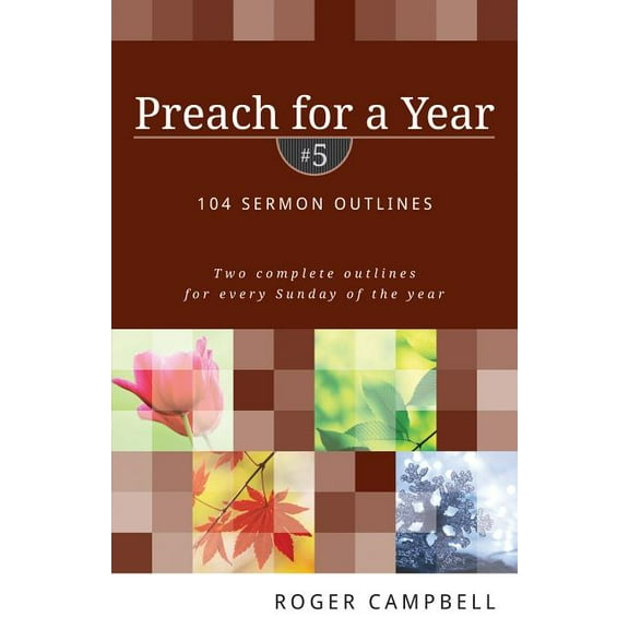 Preach for a Year: Preach for a Year: 104 Sermon Outlines (Paperback)