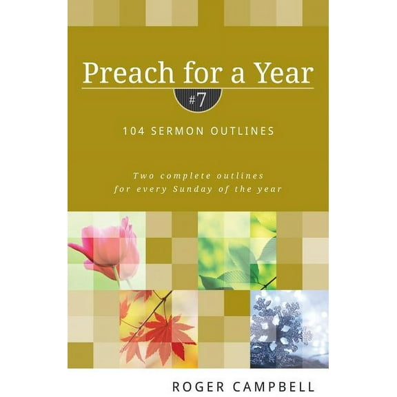 Preach for a Year: Preach for a Year: 104 Sermon Outlines (Paperback)