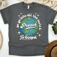 thumbnail image 1 of Preach the Gospel Shirt – Mark 16:15 Christian Evangelism Earth Graphic Tee, Dark Heather, Size M, 1 of 5