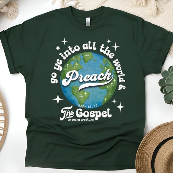 Preach the Gospel Shirt – Mark 16:15 Christian Evangelism Earth Graphic Tee, Forest Green, Size 2XL