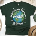 thumbnail image 1 of Preach the Gospel Shirt – Mark 16:15 Christian Evangelism Earth Graphic Tee, Forest Green, Size L, 1 of 6