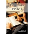 thumbnail image 1 of Preacher VS Pastor: A Few Things Young Preachers Should Know (Paperback) by Rev. Dr. Ted Cunningham DMin., 1 of 1