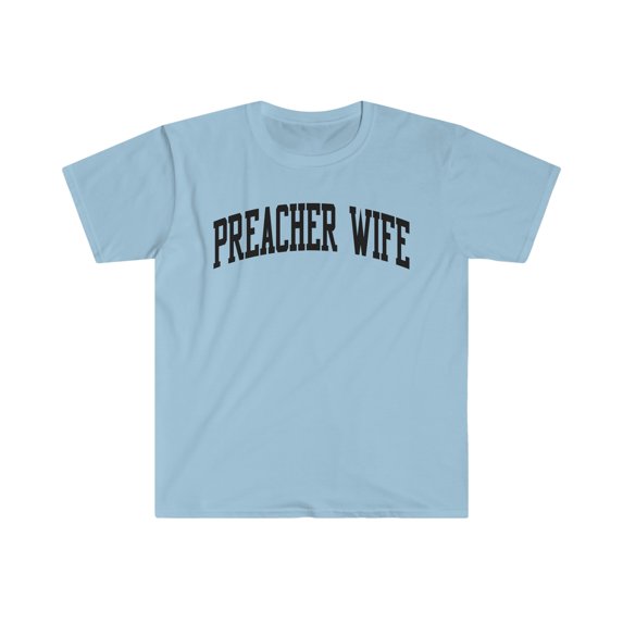 Preacher Wife Shirt, Gifts, Tshirt, Tee