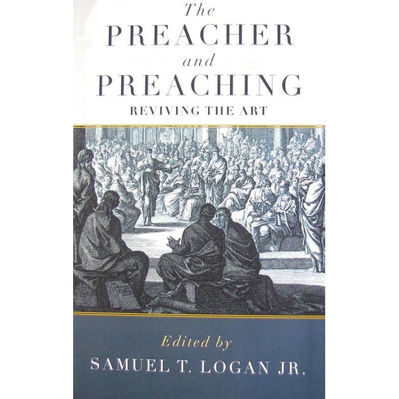 Preacher and Preaching (Paperback): Reviving the Art (Paperback)